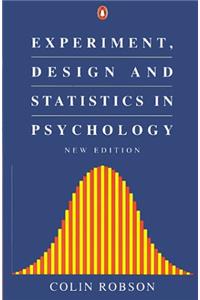 Experiment, Design and Statistics in Psychology (Penguin Psychology)