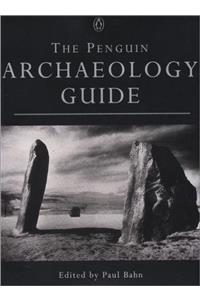 The Penguin Archaeology Guide (Penguin Reference Books)