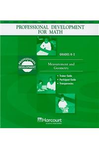 Harcourt School Publishers Math Professional Development: Binder Package Measurement&geometry Grades K-2 Measurement&geometry