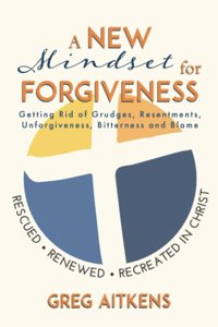 New Mindset for Forgiveness