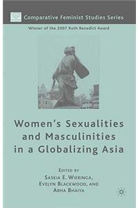 Women's Sexualities and Masculinities in a Globalizing Asia