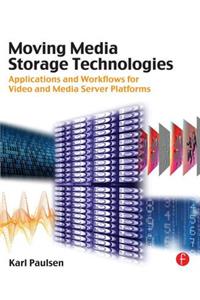 Moving Media Storage Technologies