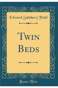 Twin Beds (Classic Reprint)