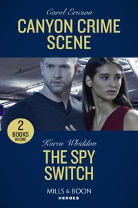 Canyon Crime Scene / The Spy Switch