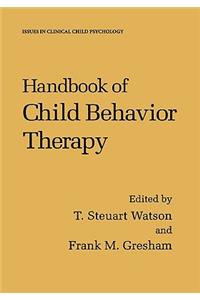 Handbook of Child Behavior Therapy