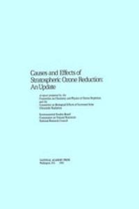 Causes and Effects of Stratospheric Ozone Reduction