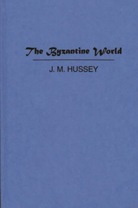 The Byzantine World