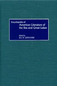 Encyclopedia of American Literature of the Sea and Great Lakes