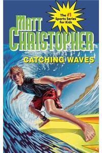 Catching Waves