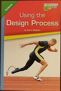 Science 2012 Leveled Reader Grade 5 Advanced: Using the Design Process