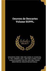 Oeuvres de Descartes Volume SUPPL.