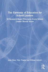 The Elements of Education for School Leaders