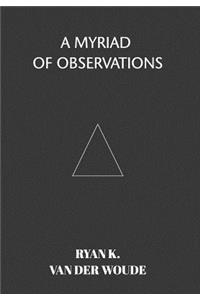 Myriad Of Observations: A collection of modern poetry