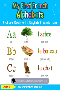 My First French Alphabets Picture Book with English Translations