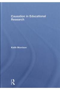 Causation in Educational Research