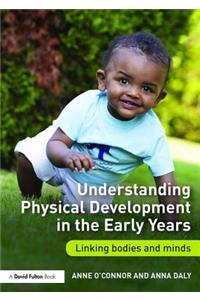 Understanding Physical Development in the Early Years