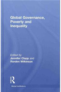 Global Governance, Poverty and Inequality