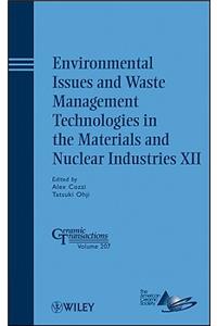 Environmental Issues and Waste Management Technologies in the Materials and Nuclear Industries XII