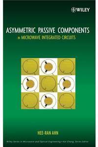 Asymmetric Passive Components in Microwave Integrated Circuits