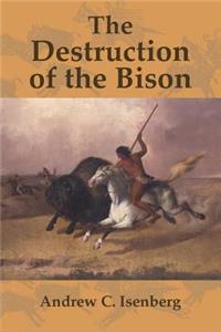 The Destruction of the Bison