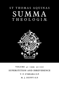 Summa Theologiae: Volume 40, Superstition and Irreverence