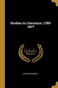 Studies in Literature, 1789-1877