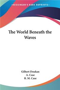 World Beneath the Waves