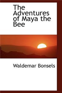 The Adventures of Maya the Bee