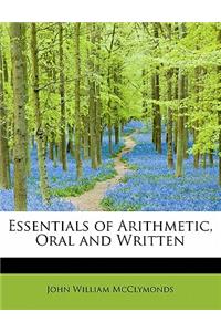 Essentials of Arithmetic, Oral and Written