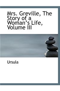 Mrs. Greville, the Story of a Woman's Life, Volume III