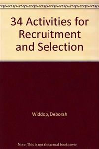 34 Activities for Recruitment and Selection