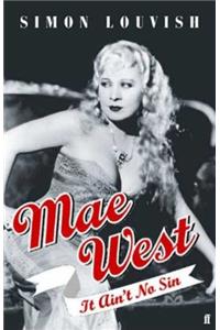 Mae West: It Ain't No Sin