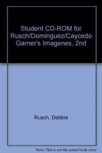 Student CD-ROM for Rusch/Dominguez/Caycedo Garner S Imagenes, 2nd