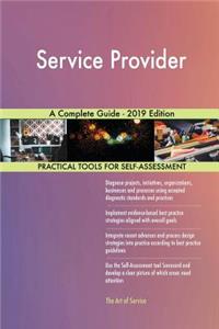 Service Provider A Complete Guide - 2019 Edition