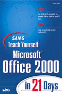 Sams Teach Yourself Microsoft Office 2000 in 21 Days