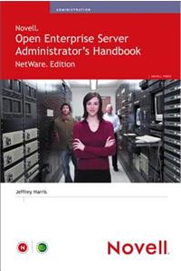 Novell Open Enterprise Server Administrator's Handbook, NetWare Edition