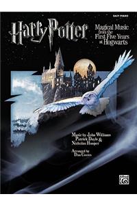 Harry Potter Magical Music from the First Five Years at Hogwarts