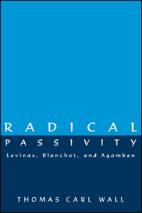 Radical Passivity