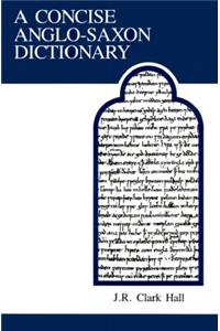 A Concise Anglo-Saxon Dictionary