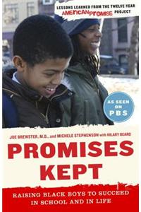 Promises Kept: Raising Black Boys to Succeed in School and in Life