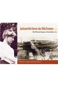 Jacksonville Greets the 20th Century