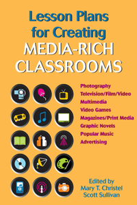 Lesson Plans For Creating Media-Rich Classrooms