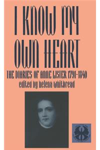 I Know My Own Heart