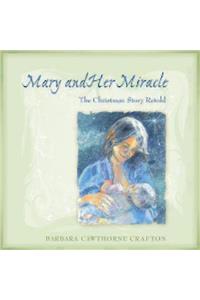 Mary and Her Miracle