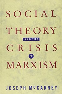 Social Theory and the Crisis of Marxism