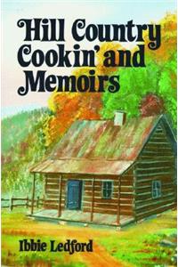 Hill Country Cookin' and Memoirs