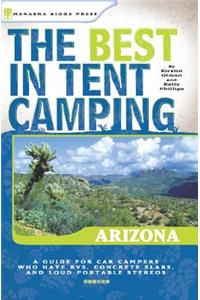 The Best in Tent Camping: Arizona