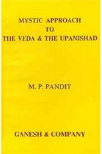 7 Mystic Approach to the Veda & the Upanishad