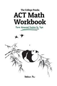 College Panda's ACT Math Workbook