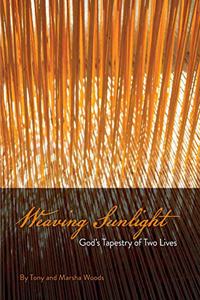 Weaving Sunlight: God's Tapestry of Two Lives